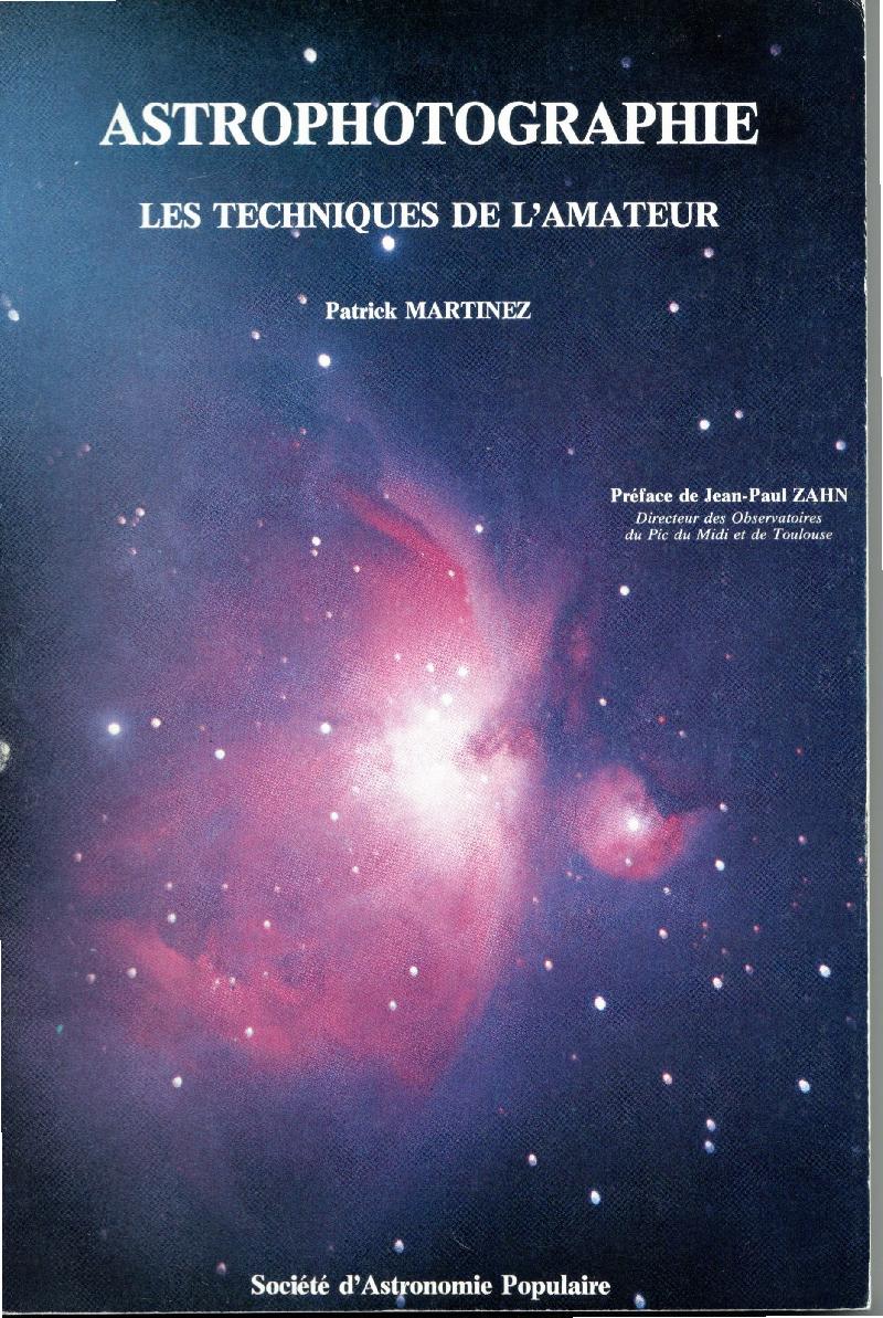 livre ASTROPHOTOGRAPHIE P. Martinez livre ASTROPHOTOGRAPHIE P. Martinez