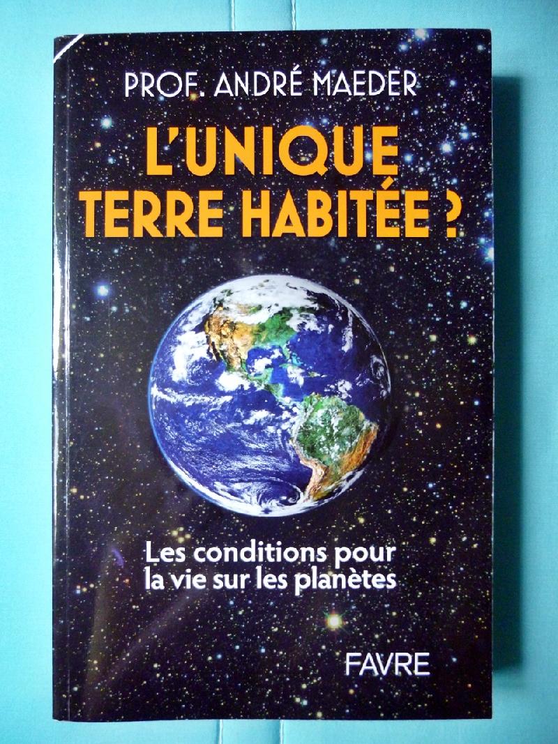 Livre L' Unique Terre Habitée ?: Les conditions pour la vie sur les planètes" / Etat Neuf