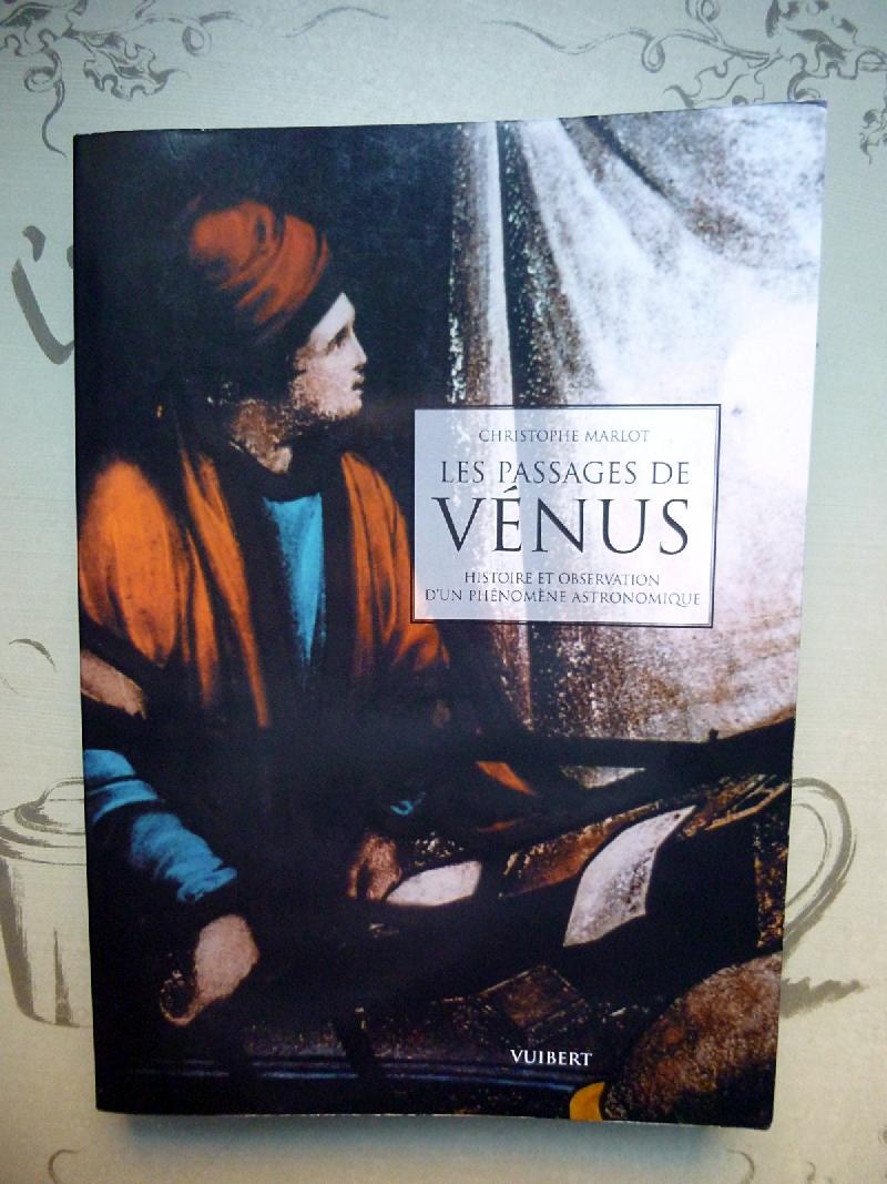 Livre "Les Passages de Vénus" Christophe Marlot / Excellent Etat