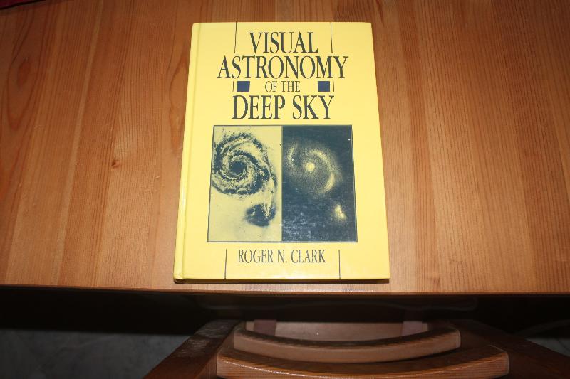Visual Astronomy of the Deep Sky - Roger N. Clark