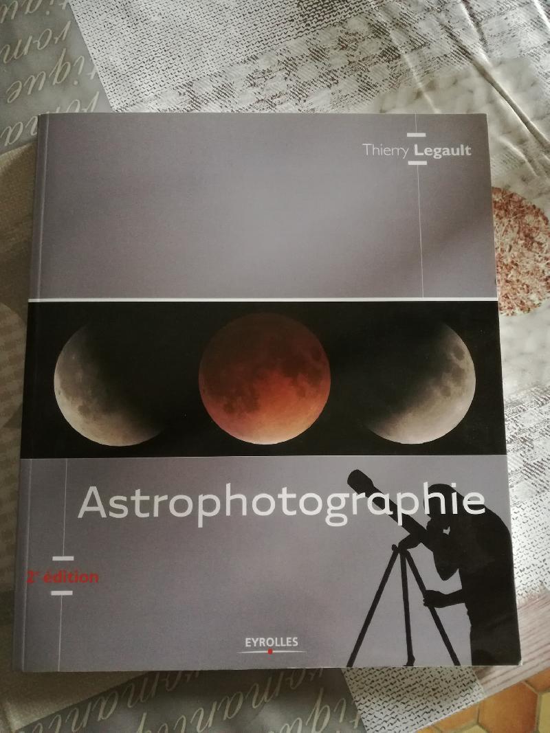 Livre "Astrophotographie" de Thierry Legault 2éme édition Livre "Astrophotographie" de Thierry Legault 2éme édition