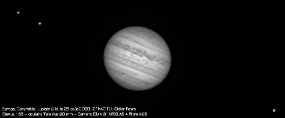 Europe, Ganymède, Jupiter et Io, le 23 août 2009 à 21h42 TU Europe, Ganymède, Jupiter et Io, le 23 août 2009 à 21h42 TU