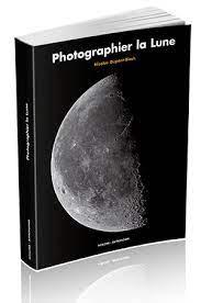 Livre "Phorographier la Lune" (Nicolas Dupont-Bloch)