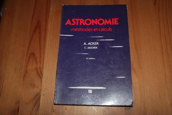 Astronomie : Methodes et Calculs 112 exercices avec solutions Acker