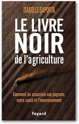 book_cover_le_livre_noir_de_l_agriculture__comment_on_assassine_nos_paysans,_notre_sante_et_l_environnement_151363_250_400